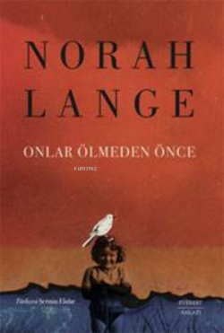 Norah Lange ;Onlar Ölmeden Önce