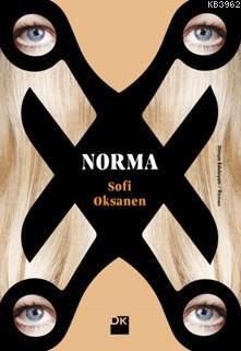 Norma - Sofi Oksanen | Yeni ve İkinci El Ucuz Kitabın Adresi