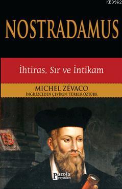 Nostradamus; İhtiras, Sır ve İntikam