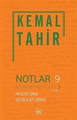 Notlar 9 - Roman Notları 3 - Kemal Tahir | Yeni ve İkinci El Ucuz Kita