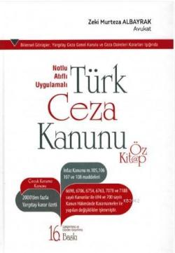 Notlu Atıflı Uygulamalı Türk Ceza Kanunu Öz Kitap (Ciltli) - Mustafa A