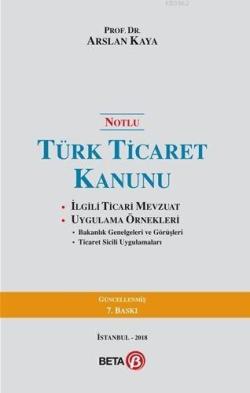 Notlu Türk Ticaret Kanunu - Arslan Kaya | Yeni ve İkinci El Ucuz Kitab