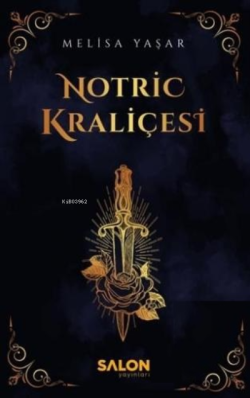 Notric Kraliçesi - Melisa Yaşar | Yeni ve İkinci El Ucuz Kitabın Adres