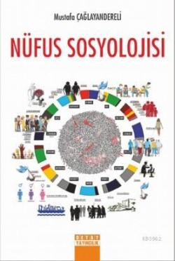 Nüfus Sosyolojisi - Mustafa Çağlayandereli | Yeni ve İkinci El Ucuz Ki