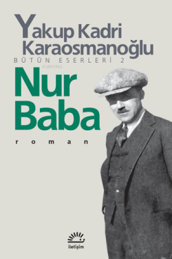 Nur Baba - Yakup Kadri Karaosmanoğlu | Yeni ve İkinci El Ucuz Kitabın 