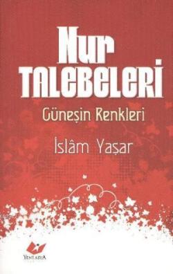 Nur Talebeleri - İslam Yaşar | Yeni ve İkinci El Ucuz Kitabın Adresi