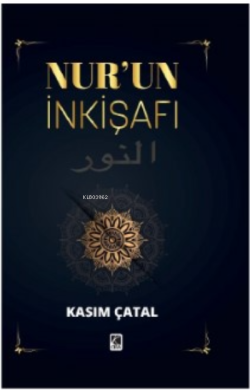 Nur’un İnkişafı - Kasım Çatal | Yeni ve İkinci El Ucuz Kitabın Adresi