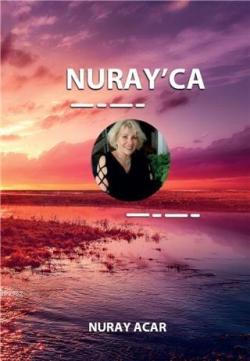Nuray'ca - Nuray Acar | Yeni ve İkinci El Ucuz Kitabın Adresi