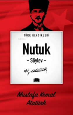 Nutuk (Söylev) - Mustafa Kemal Atatürk | Yeni ve İkinci El Ucuz Kitabı