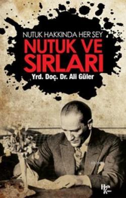 Nutuk ve Sırları - Ali Güler | Yeni ve İkinci El Ucuz Kitabın Adresi