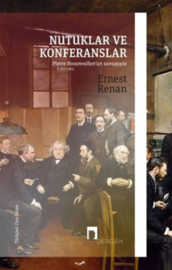 Nutuklar ve Konferanslar - Ernest Renan | Yeni ve İkinci El Ucuz Kitab
