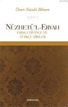 Nüzhetü'l-Ervah; Farsça Divançe ve Türkçe Şiirler