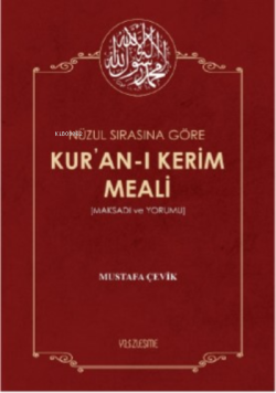 Nüzul Sırasına Göre Kur'an'ı Kerim Meali - Mustafa Çevik | Yeni ve İki