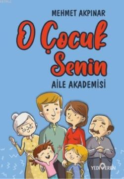 O Çocuk Senin - Mehmet Akpınar | Yeni ve İkinci El Ucuz Kitabın Adresi