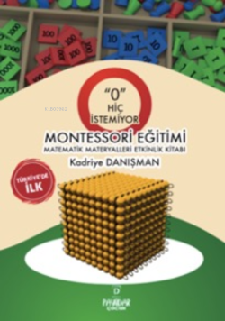 ‘O’ Hiç İstemiyor Montessori Eğitimi Matematik Materyalleri Etkinlik Kitabı
