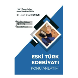 ÖABT Türk Dili ve Edebiyatı Eski Türk Edebiyatı Konu Anlatımı