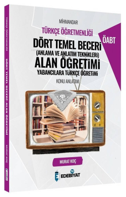 ÖABT Türkçe Mihmandar Dört Temel Beceri Alan Öğretimi Konu Anlatımı