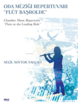 Oda Müziği Repertuvarı "Flüt Başrolde";Chamber Music Repertoire “Flute in the Leading Role”