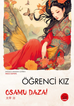 Öğrenci Kız - Osamu Dazai | Yeni ve İkinci El Ucuz Kitabın Adresi