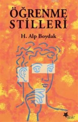 Öğrenme Stilleri - H. Alp Boydak | Yeni ve İkinci El Ucuz Kitabın Adre