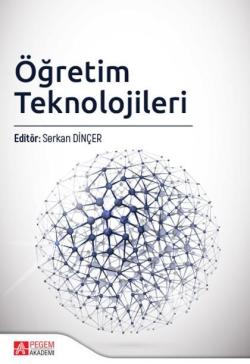 Öğretim Teknolojileri - Serkan Dinçer | Yeni ve İkinci El Ucuz Kitabın