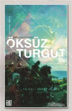 Öksüz Turgut (Orijinal Metin) - Şehbenderzâde Filibeli Ahmed Hilmi | Y