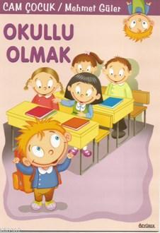 Okullu Olmak - Mehmet Güler | Yeni ve İkinci El Ucuz Kitabın Adresi