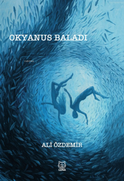 Okyanus Baladı - Ali Özdemir | Yeni ve İkinci El Ucuz Kitabın Adresi