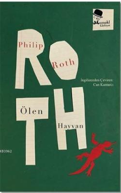 Ölen Hayvan - Philip Roth | Yeni ve İkinci El Ucuz Kitabın Adresi