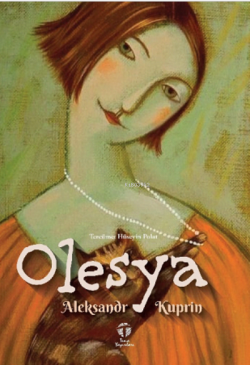 Olesya - Aleksandr Kuprin | Yeni ve İkinci El Ucuz Kitabın Adresi