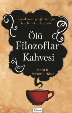 Ölü Filozoflar Kahvesi - Vittorio Hösle | Yeni ve İkinci El Ucuz Kitab