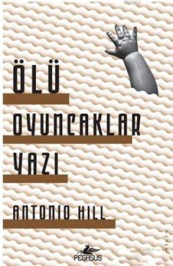 Ölü Oyuncaklar Yazı - Antonio Hill | Yeni ve İkinci El Ucuz Kitabın Ad
