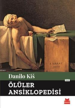 Ölüler Ansiklopedisi - Danilo Kis | Yeni ve İkinci El Ucuz Kitabın Adr