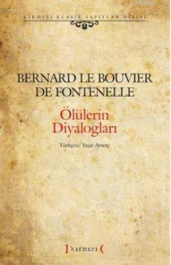 Ölülerin Diyalogları - Bernard Le Bouvier de Fontenelle | Yeni ve İkin