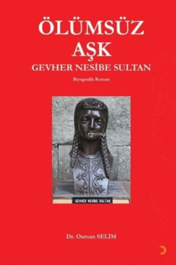 Ölümsüz Aşk - Osman Selim | Yeni ve İkinci El Ucuz Kitabın Adresi