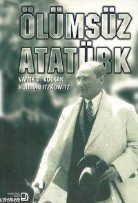 Ölümsüz Atatürk - Norman Itzkowitz | Yeni ve İkinci El Ucuz Kitabın Ad