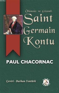 Ölümsüz ve Gizemli Saint Germain Kontu - Paul Chacornac | Yeni ve İkin