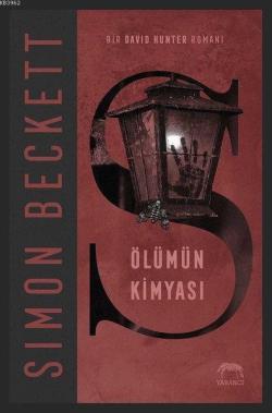 Ölümün Kimyası - Simon Beckett | Yeni ve İkinci El Ucuz Kitabın Adresi