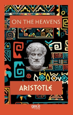 On The Heavens - Aristotle | Yeni ve İkinci El Ucuz Kitabın Adresi
