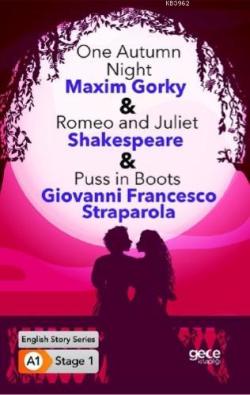 One Autumn Night & Romeo and Juliet & Puss in - Maxim Gorki | Yeni ve 