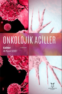 Onkolojik Aciller - Kolektif | Yeni ve İkinci El Ucuz Kitabın Adresi