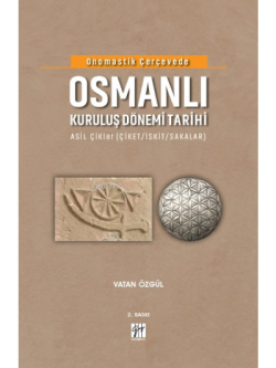 Onomastik Çerçevede Osmanlı Kuruluş Dönemi Tarihi
