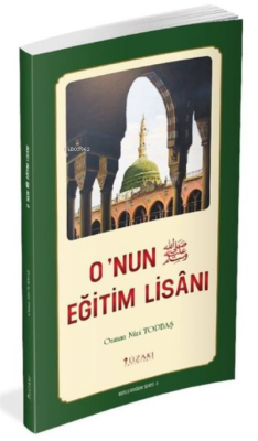 Kutlu Doğum Serisi 5 - O'nun Eğitim Lisanı - Osman Nuri Topbaş- | Yeni