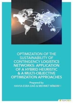 Optimization of The Sustainability of Contingency Logistics Networks; Application of a Hybrid Heuristic - A Multi - Objective Optimization Approaches