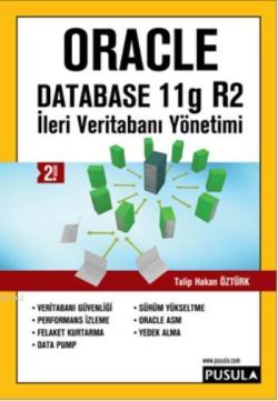 Oracle Database 11g R2 - İleri Veritabanı Yönetimi - Talip Hakan Öztür