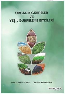 Organik Gübreler ve Yeşil Gübreleme Bitkileri - Mehmet Zengin | Yeni v