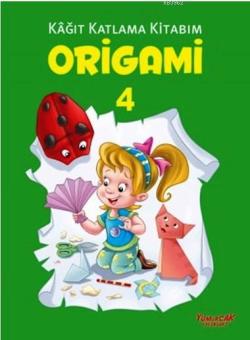 Origami 4; Kağıt Katlama Kitabım