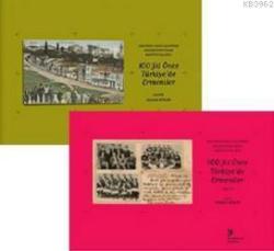 Orlando Carlo Calumeno Koleksiyonu'ndan Kartpostallarla 100 Yıl Önce Türkiye'de Ermeniler 2 Cilt Tak