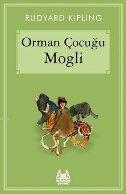 Orman Çocuğu Mogli - Rudyard Kipling | Yeni ve İkinci El Ucuz Kitabın 