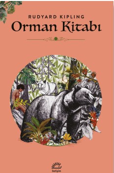 Orman Kitabı - Rudyard Kipling | Yeni ve İkinci El Ucuz Kitabın Adresi
